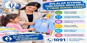 BOLALAR KIYIMINI TANLASHDA NIMALARGA E’TIBOR BERISH KERAK?