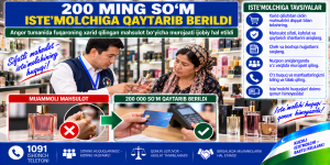 200 ming so‘m iste’molchiga qaytarib berildi