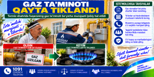 Gaz ta’minoti qayta tiklandi