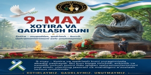 9-may – Xotira va qadrlash kuni