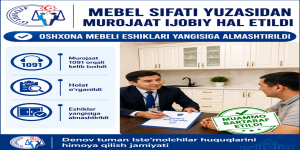 Mebel sifati yuzasidan murojaat ijobiy hal etildi 