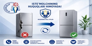 Iste'molchining murojaati ijobiy hal etildi: nuqsonli muzlatgich yangisiga almashtirib berildi